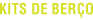 Kits de ber&ccedil;o